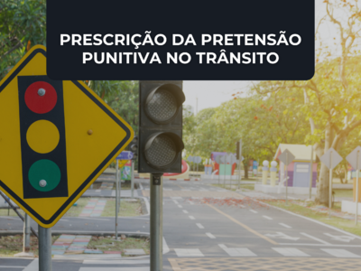 A Prescrição da Pretensão Punitiva no Direito de Trânsito