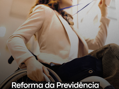 Reforma da Previdência preserva benefício a PCDs
